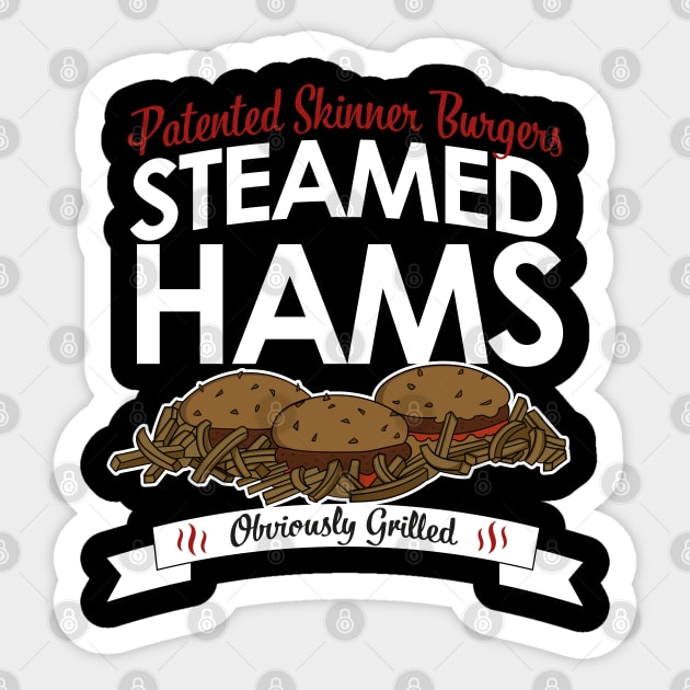 Steamed Hams - Patented Skinner Burgers Sticker by Meta Cortex